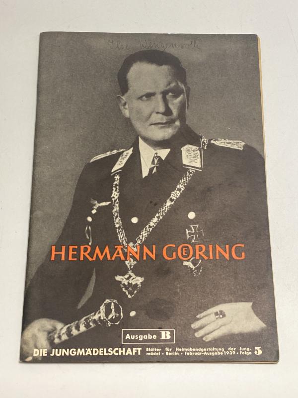1939 Jungmädelschaft Booklet “Hermann Göring” – Ausgabe B, Original Pre-War Youth Publication