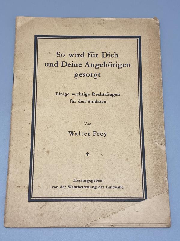 WWII Luftwaffe Welfare Booklet – “So wird für Dich und Deine Angehörigen gesorgt”
