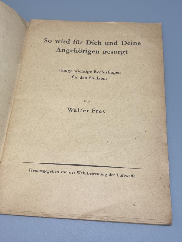 WWII Luftwaffe Welfare Booklet – “So wird für Dich und Deine Angehörigen gesorgt”